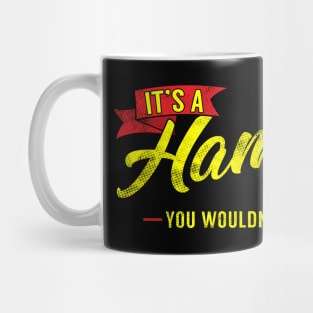 It's A Hamilton Thing, You Wouldn't Understand Mug